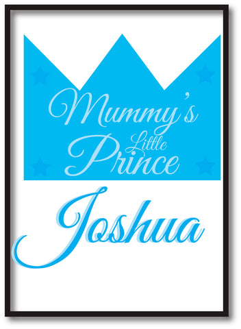 BB22 - Mummy's Prince/Princess Personalised Print