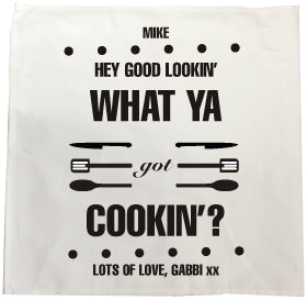 CA20 - Personalised Hey Good Lookin' What Ya Got Cooking? Tea Towel