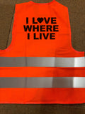 I Love Where I Live Hi Vis Vest, can be branded or printed