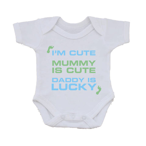 BB11 -  I'm Cute, Mummy is Cute, Daddy is Lucky Personalised Baby Vest