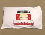 CA11 - Don't Wake Till Christmas Personalised Pillow Case Cover