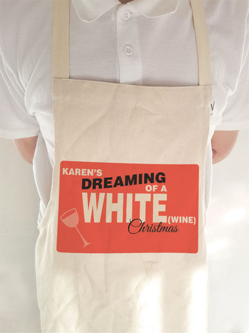 Personalised Name's Dreaming of a White (Wine) Christmas Cooking Apron