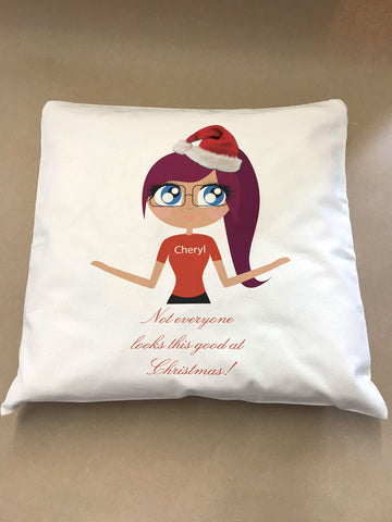 Not everyone looks this good at Christmas Personalised Canvas Cushion Cover