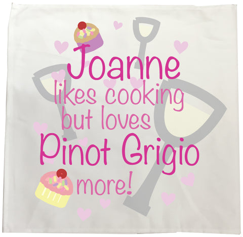 CA21 - Name likes Cooking but loves Pinot Grigio Tea Towel