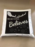 Personalised Christmas Name Inserted Still Believes Canvas Cushion Cover