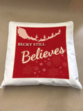 Personalised Christmas Name Inserted Still Believes Canvas Cushion Cover