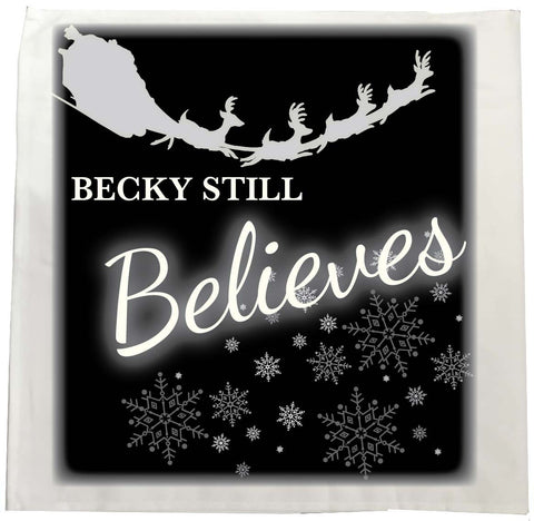 CC05 -Personalised Christmas Name inserted Still Believes Tea Towel in Black or Red.