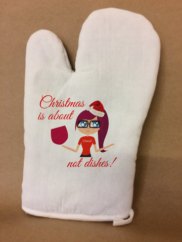 Christmas is about (name) not Dishes Bella Personalised Oven Glove