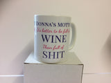 Motto it's better to be Full of Wine, Vodka or Gin than shit Personalised Mug & White Box