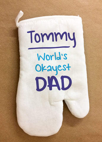 Personalised World's Okayest Dad Oven Glove, ideal gift for dads of all ages