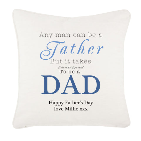 Any Man Can Be A Father, Father's Day Personalised Cushion Cover