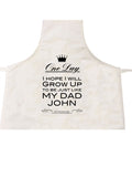 Personalised One Day I Hope to Grow Up Like, Father's Day  Apron