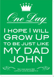 FD02 - Personalised One Day I Hope To Grow Up Like, Father's Day Canvas