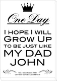FD02 - Personalised One Day I Hope To Grow Up Like, Father's Day Canvas