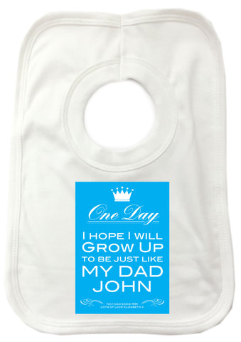 FD02 - Personalised One Day I Hope to Grow Up Like, Father's Day Baby Bib