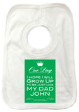 FD02 - Personalised One Day I Hope to Grow Up Like, Father's Day Baby Bib