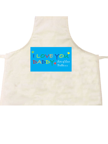 FD05 - Personalised I LOVE YOU DADDY, Father's Day Apron
