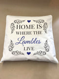 Home is Where The Family Name Personalised Cushion Cover