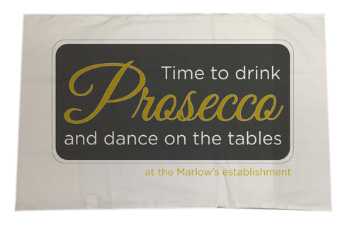 Time to drink Prosecco and Dance on the Tables Personalised White Pillow Case Cover