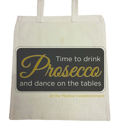 Time to drink Prosecco and dance on the tables Personalised Canvas Bag for Life