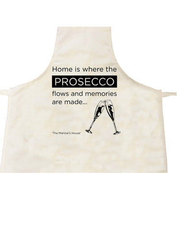 Home is Where the Prosecco Flows and Memories are Made Personalised Apron