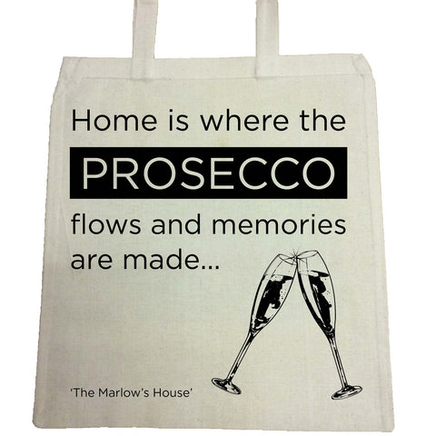 Home is where the Prosecco Flows and Memories are Made Personalised Canvas Bag for Life