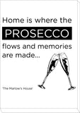 Home is where the Prosecco Flows and Memories are Made Personalised Canvas Print