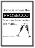 Home is where the Prosecco Flows and Memories are Made Personalised Canvas Print