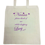 Nanna, Nan, Nanny Think of me Whilst Shopping Personalised Canvas Bag for Life