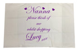 Nanna, Many, Nan Think of me  Whilst Shopping Personalised White Pillow Case Cover