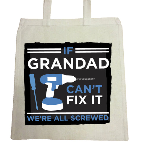 If Grandad Can't Fix It, We're Screwed Personalised Canvas Bag for Life