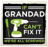 If Grandad Can't Fix It, We're Screwed Personalised Tea Towel