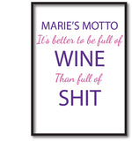 Motto it's Better to be Full of Wine, Vodka or Gin than Shit Personalised Canvas Print