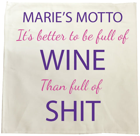 Motto it's Better to be Full of Wine, Vodka or Gin than Shit Personalised Tea Towel