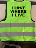 I Love Where I Live Hi Vis Vest, can be branded or printed