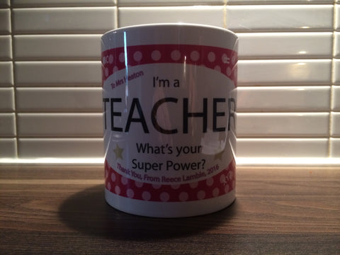 TG10 - I'm a Teacher What's Your Super Power Personalised Gift Mug & White Gift Box