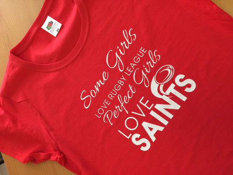 WWS14 - Real Girls Love Rugby League, Smart Girls Love Saints T-Shirt - COYS