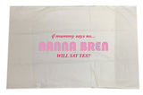 BB18 - Nanna will say yes Pillow Case Cover