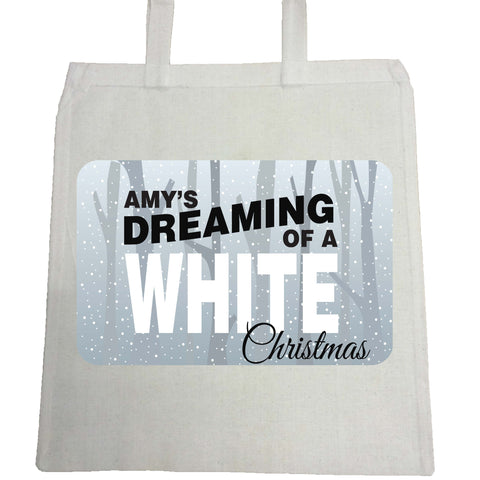 PC03 - Name is Dreaming of a White Christmas Personalised Canvas Bag for Life