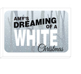 PC03 - Name is Dreaming of a White Christmas Personalised Print