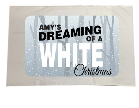 PC03 - Name is Dreaming of a White Christmas Personalised White Pillow Case Cover
