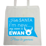 SS09 - Hello Santa I'm New Personalised Christmas Canvas Bag for Life