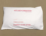 VA03 - They Lived Happily Ever After Personalised White Pillow Case Cover. Change the name to suit.