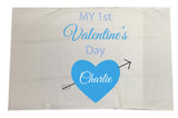 VA07 - My Frist Valentine's Personalised White Pillowcase Cover, available in various colours