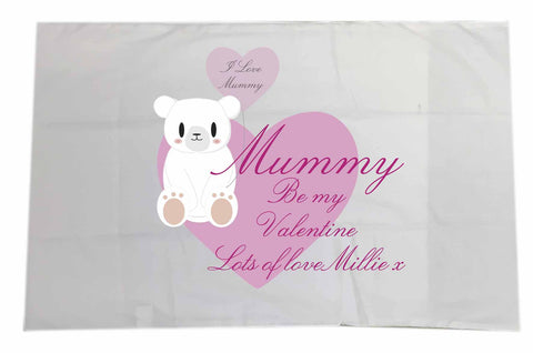 VA08 - Mummy Be My Valentine Personalised White Pillow Case Cover