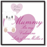 VA08 - Mummy Be My Valentine Personalised Canvas Print