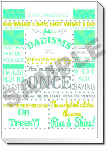 FD17 - Dadisms Personalised Canvas - Add all the funny and quirky sayings your dad comes out with