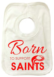 WWS04 - Born To Support Saints Baby Bib, example for St Helens RLFC - COYS