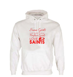 WWS13 - Some Girls Love Rugby League, Perfect Girls Love Saints (St Helens RLFC) Hoodie - COYS