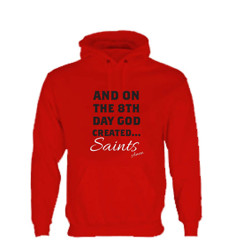 WWS15 - On The 8th Day God Made Saints Hooded Top, example for St Helens RLFC - COYS